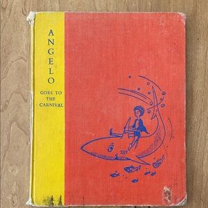 Angelo Goes to the Carnival Vintage Hardback Children’s Book 1955
